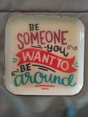 Someone You Want To Be Around Trinket Dish tray Studio Oh! 3 3/4