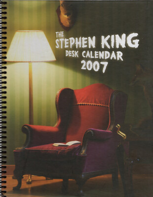 THE  STEPHEN KING DESK CALENDAR 2007. Madison Park Press. Spiral bound h/c-image
