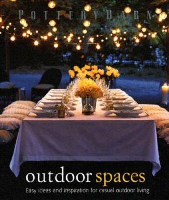 Pottery Barn Outdoor Spaces - Hardcover By Barberich, Christene - GOOD-image