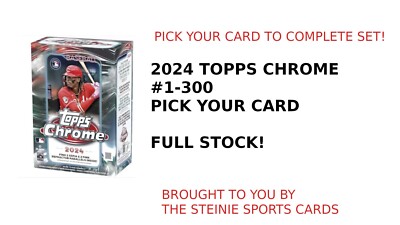 2024 Topps Chrome RC & VETS #1-300 You Pick CHEAP! UPDATED 01/25-image