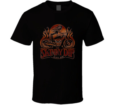 The Skinny Dip Dive Bar Rusty Food Drinks T Shirt-image