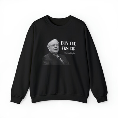 Buy The Fkn Dip, Funny Warren Buffett Crewneck Sweatshirt, Wall Street, Stonks-image