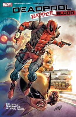Deadpool : Badder Blood, Paperback by Liefeld, Rob; Bowers, Chad; Basso, Mark...-image