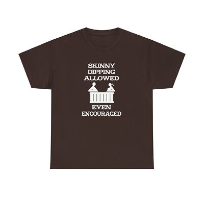 Skinny Dipping Allowed and Even Encouraged Unisex T-Shirt-image