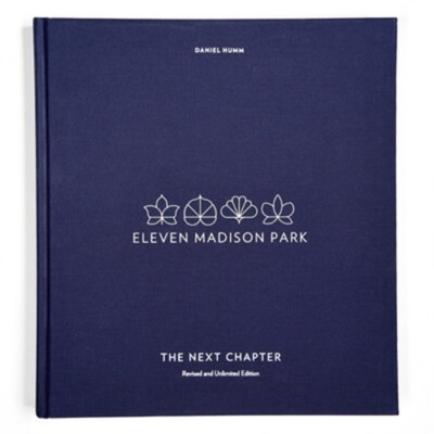 Eleven Madison Park: The Next Chapter, Revised and Unlimited Edition: [a Cookboo-image