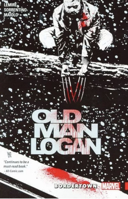 Wolverine: Old Man Logan Vol. 2: Bordertown,Jeff Lemire, NM-NEW-Factory Wrapped-image