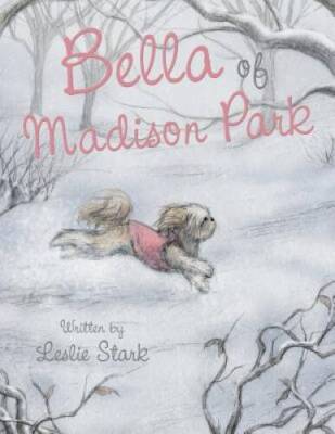 Bella of Madison Park - Paperback By Stark, Leslie - GOOD-image