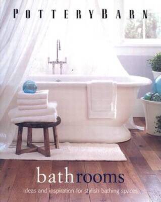 Pottery Barn Bathrooms (Pottery Barn Design Library) - Hardcover - GOOD-image