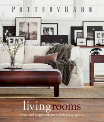 Pottery Barn Living Rooms (Pottery Barn Design Library) - Hardcover - GOOD-image