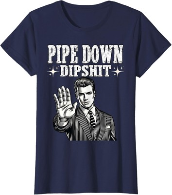 Pipe Down Dip Funny Correction Guy Meme Humor Ladies' Crewneck T-Shirt-image