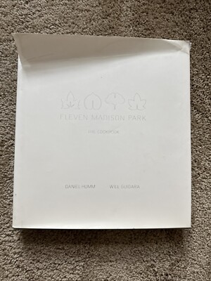 Eleven Madison Park : The Cookbook by Will Guidara and Daniel Humm (2011,...-image