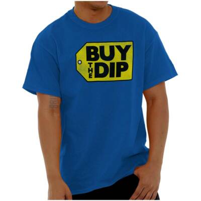 Funny Sarcastic Crypto Humor Buy The Dip Womens or Mens Crewneck T Shirt Tee-image